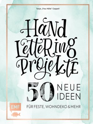 cover image of Handlettering Projekte – 50 neue Ideen für Feste, Wohndeko und mehr